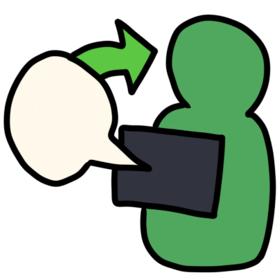 a green figure with a dark grey rectangle, representing AAC, in front of them. white speech bubble comes from the reectangle out to the left, and green arrow points from that back to the green figure.